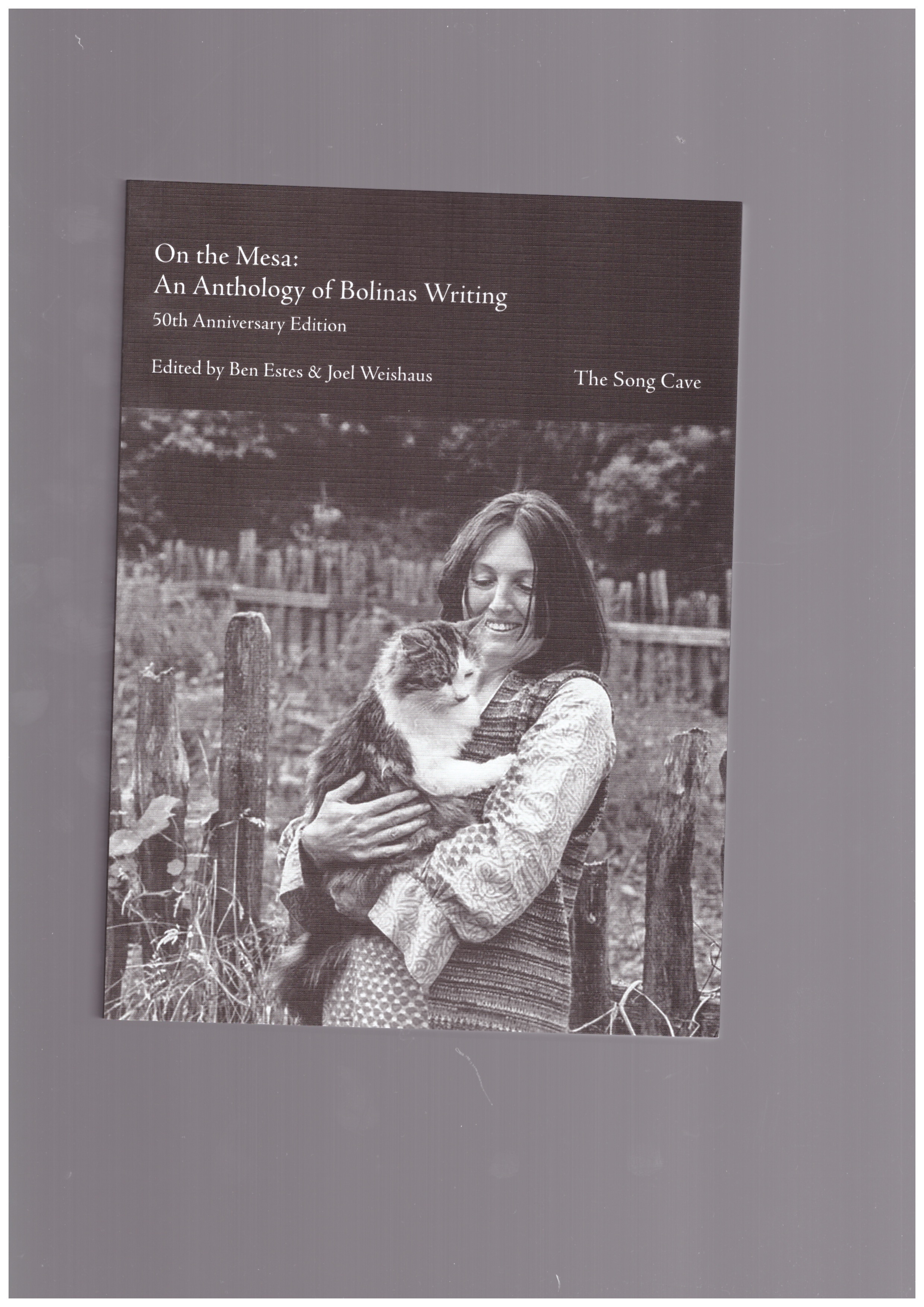 ESTES, Benjamin; WEISHAUS, Joel (eds.) - On the Mesa: An Anthology of Bolinas Writing